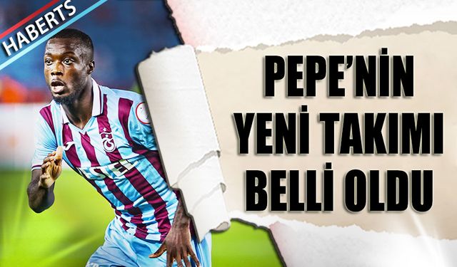 Pepe'nin Yeni Takımı Belli Oldu