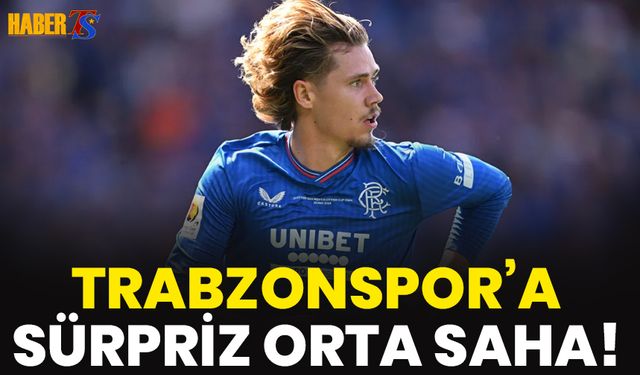 Trabzonspor Orta Sahasına Sürpriz İddia!