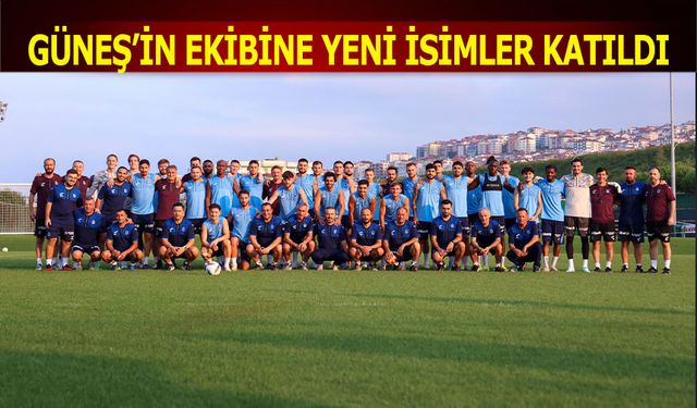 Şenol Güneş'in Ekibine Yeni İsimler Katıldı