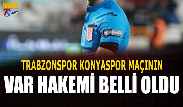 Trabzonspor Konyaspor Maçı 11'leri Açıklandı