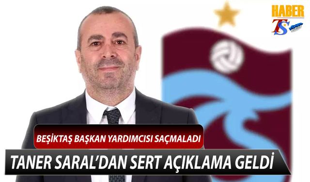 Saçmalayan Beşiktaş Başkan Yardımcısına Taner Saral'dan Net Cevap