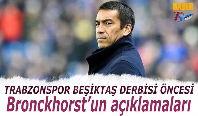 Beşiktaş Teknik Direktörü Bronckhorst'un Trabzonspor Maçı Öncesi Açıklaması