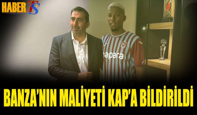 Simon Banza'nın Trabzonspor'a Maliyeti KAP'a Bildirildi