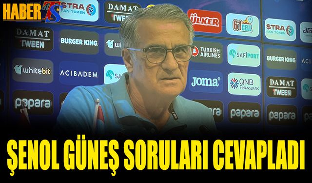 Şenol Güneş Basın Mensuplarının Sorularını Cevapladı