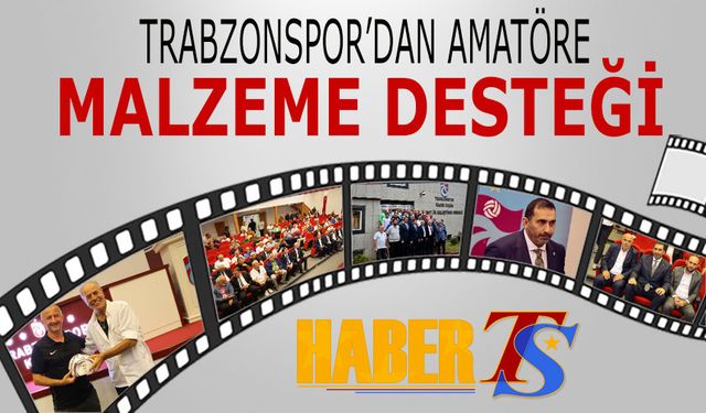 Trabzonspor'dan Amatöre Malzeme Desteği