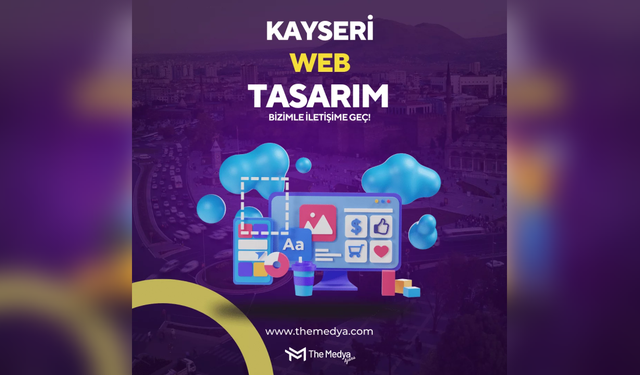 Kayseri Web Tasarım İle İşinizi Dijital Dünyaya Taşıyın