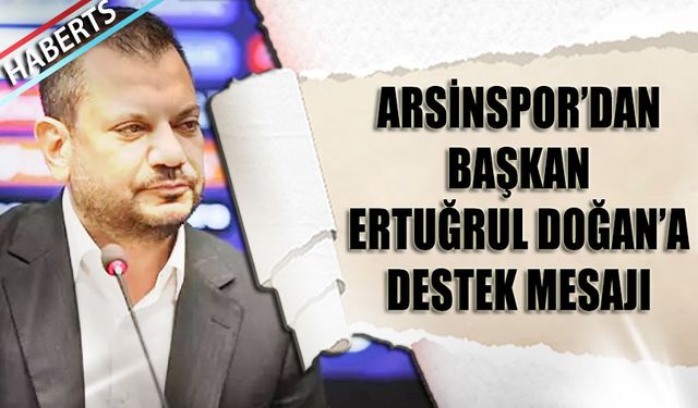 Başkan Ertuğrul Doğan'a Destek Mesajı