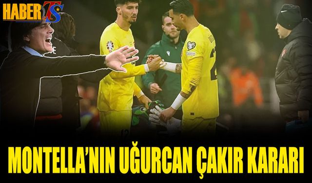 Montella'nın Uğurcan Çakır Kararı