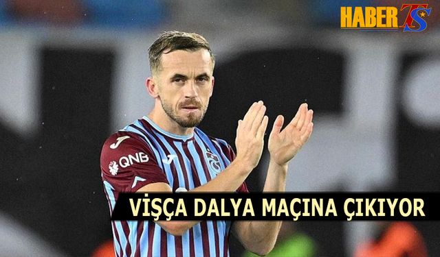 Vişça Dalya Maçına Çıkıyor