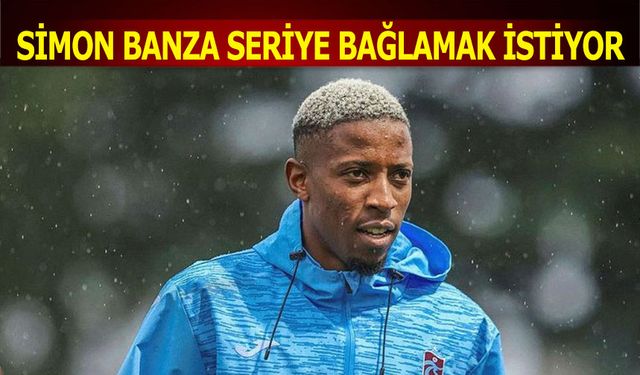 Simon Banza Seriye Bağlamak İstiyor