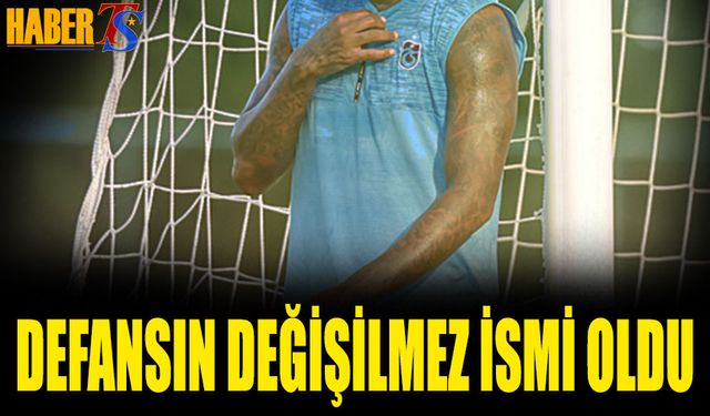 Trabzonspor'da Defansın Değişilmez İsmi Oldu