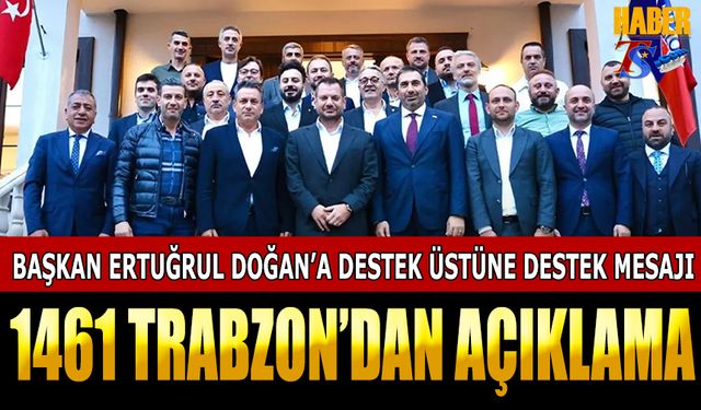 1461 Trabzon'dan Trabzonspor Başkanı Ertuğrul Doğan'a Destek Mesajı