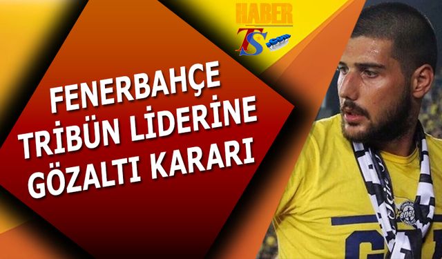 Genç Fenerbahçeliler Derneği Lideri ve 7 Kişi Gözaltında