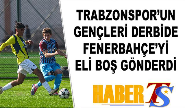 Trabzonspor U19, Fenerbahçe U19'u 4-3 Mağlup Etti: Heyecan Dolu Karşılaşmada 7 Gol