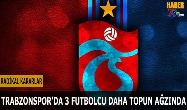 Trabzonspor’da Kadro Dışı Kararları Tartışma Yaratıyor: Taraftar Daha Fazla Değişiklik Bekliyor