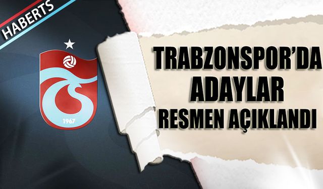 Mahmut Ören Trabzonspor'da Resmen Adayları Açıkladı