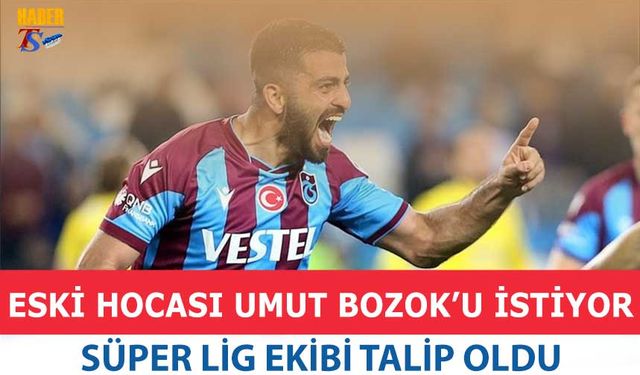 Süper Lig'den Umut Bozok'a Talip Çıktı