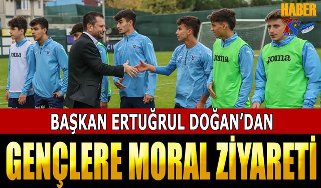 Trabzonspor Başkanı Ertuğrul Doğan'dan Gençlere Destek Ziyareti