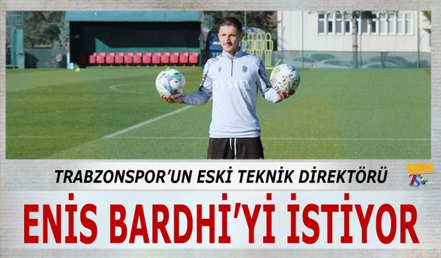 Trabzonspor'un Eski Teknik Direktörü Bardhi'yi İstiyor