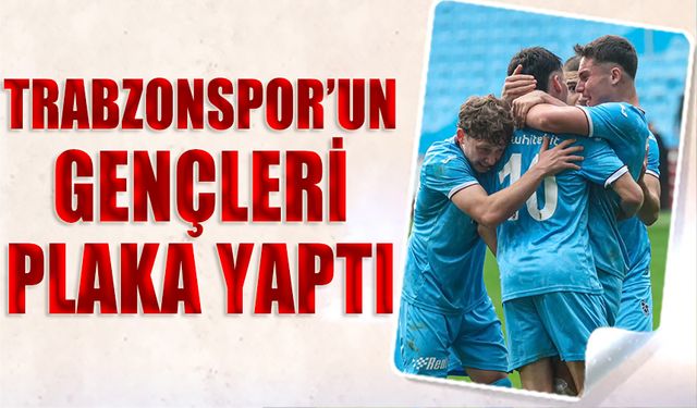 Trabzonspor'un Gençleri Plaka Yaptı