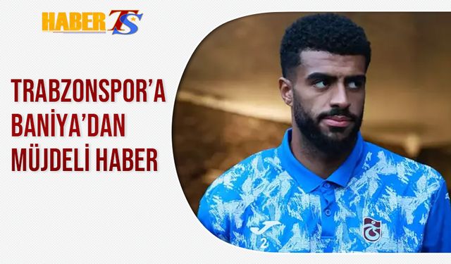 Trabzonspor'a Rayyan Baniya'dan Müjdeli Haber