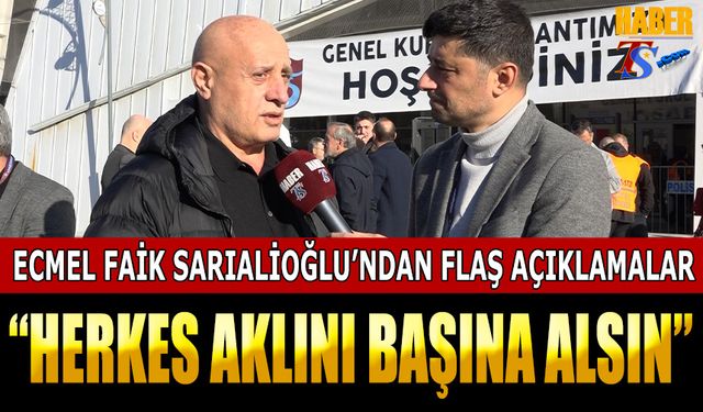 Ecmel Faik Sarıalioğlu'ndan Flaş Açıklamalar