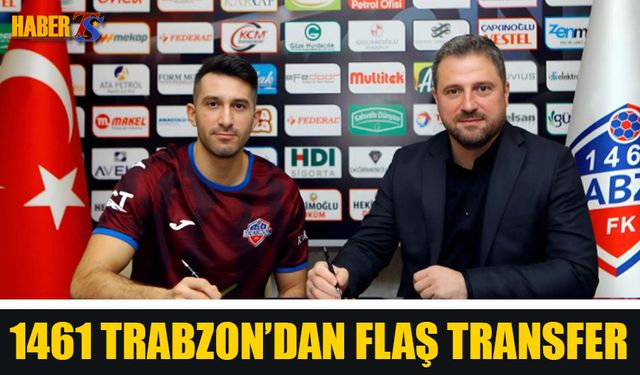 1461 Trabzon'dan Flaş Transfer!