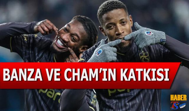 Trabzonspor’da Hücum İkilisi: Banza ve Cham