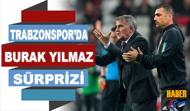 Trabzonspor'a Burak Yılmaz İddiası