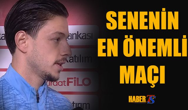 Enis Destan'ın Maç Öncesi Açıklamaları