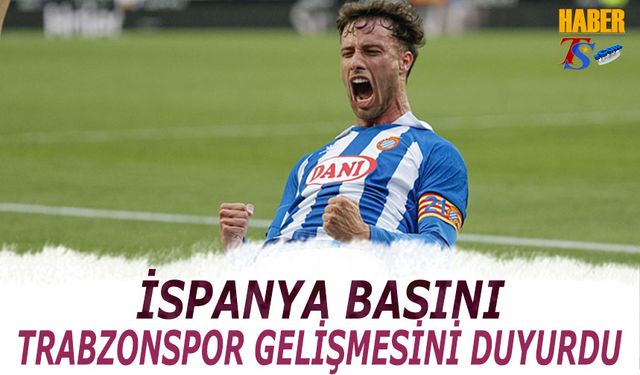 İspanya Basını Transferde Trabzonspor Gelişmesini Duyurdu