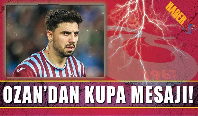 Ozan Tufan'dan Galatasaray Maçına Vurgu!