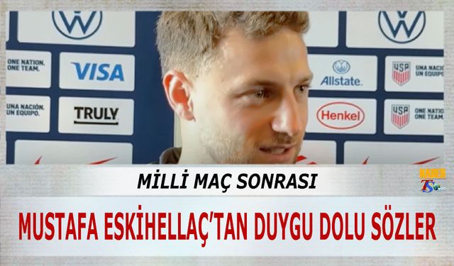 Mustafa Eskihellaç İlk Milli Maçında Duygularını Paylaştı