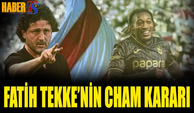 Fatih Tekke'nin Cham Kararı