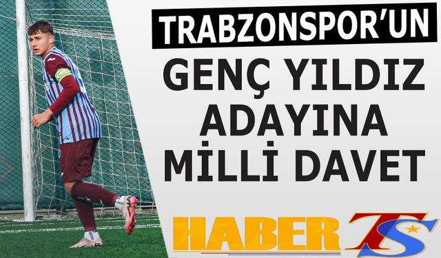 Trabzonspor’un Genç Kaptanına Millî Davet