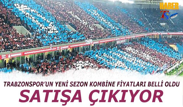 Trabzonspor'un 2025-2026 Sezonu Kombine Bilet Fiyatları Belli Oldu