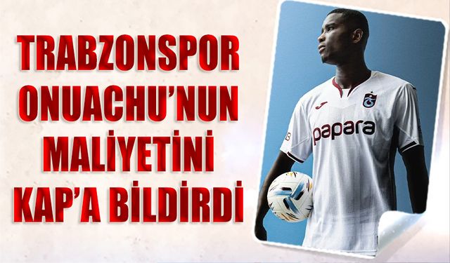 Trabzonspor, Paul Onuachu’nun Bonservisini Aldı
