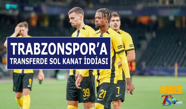 Trabzonspor'a Transferde Sol Kanat İddiası