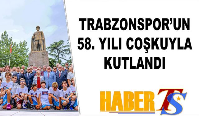 Trabzonspor’un 58. Kuruluş Yıl Dönümü Törenle Kutlandı