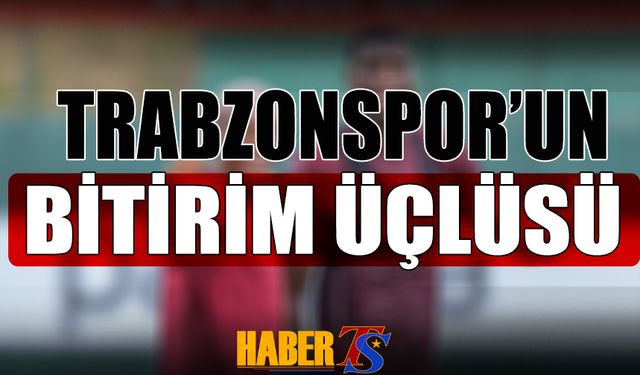 Trabzonspor'un Bitirim Üçlüsü
