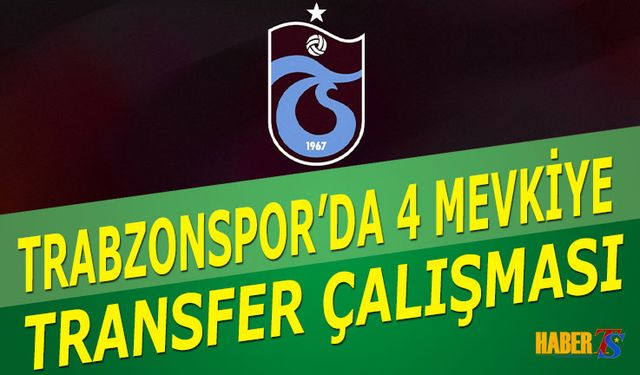 Trabzonspor, Dört Mevki İçin Avrupa'da Takipte