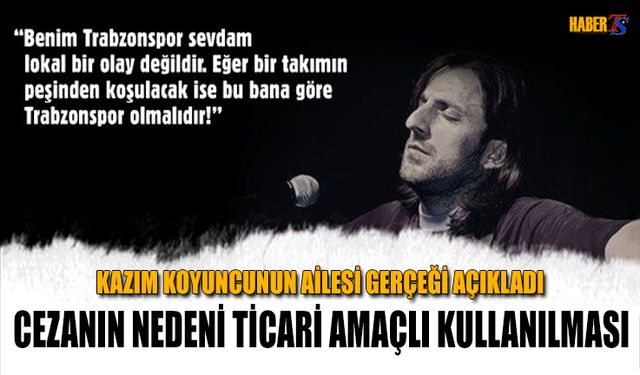 Kazım Koyuncu'nun Ailesi Cezanın Gerçek Nedenini Açıkladı