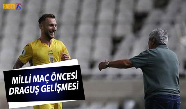 Milli Maç Öncesi Draguş Gelişmesi