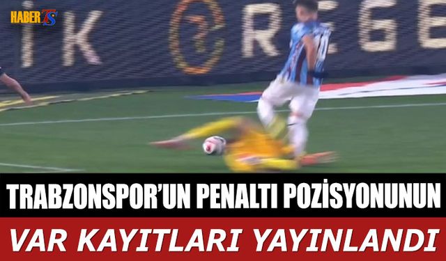 Trabzonspor Konyaspor Maçında VAR Kayıtları Yayınlandı