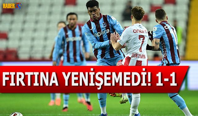 Fırtına Antalya'da Dindi! 1-1