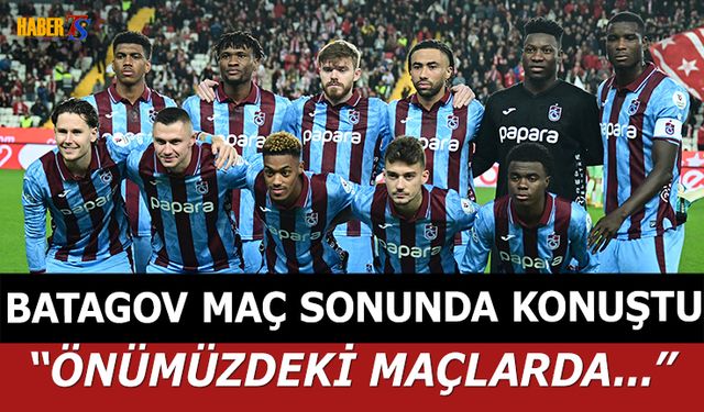 Batagov: Önümüzdeki Maçlar Daha İyi Olacak