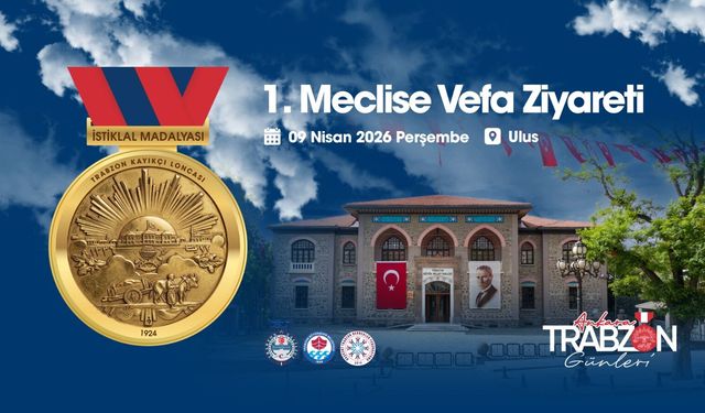 Ankara Trabzon Günleri 1. Meclis’te Başlıyor