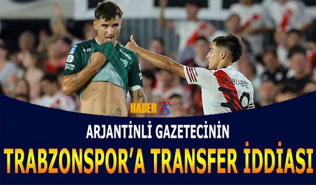Arjantinli Gazetecinin Trabzonspor'a Transfer İddiası