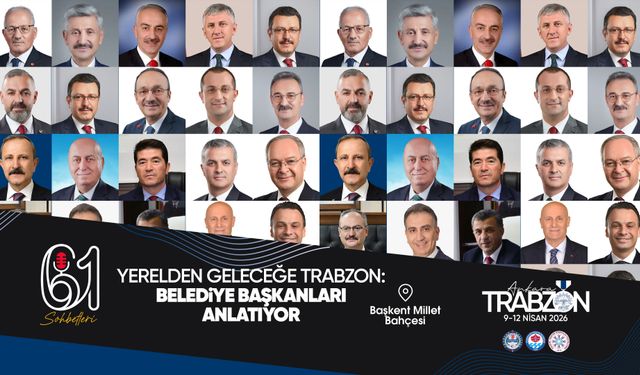 Trabzon’un Yerel Yönetim Vizyonu Ankara’da Tanıtılacak