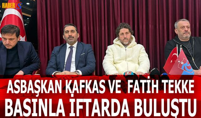 Fatih Tekke İftarda Basın Mensuplarıyla Buluştu